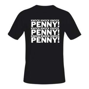 T-shirt | Knock Knock Knock Penny !